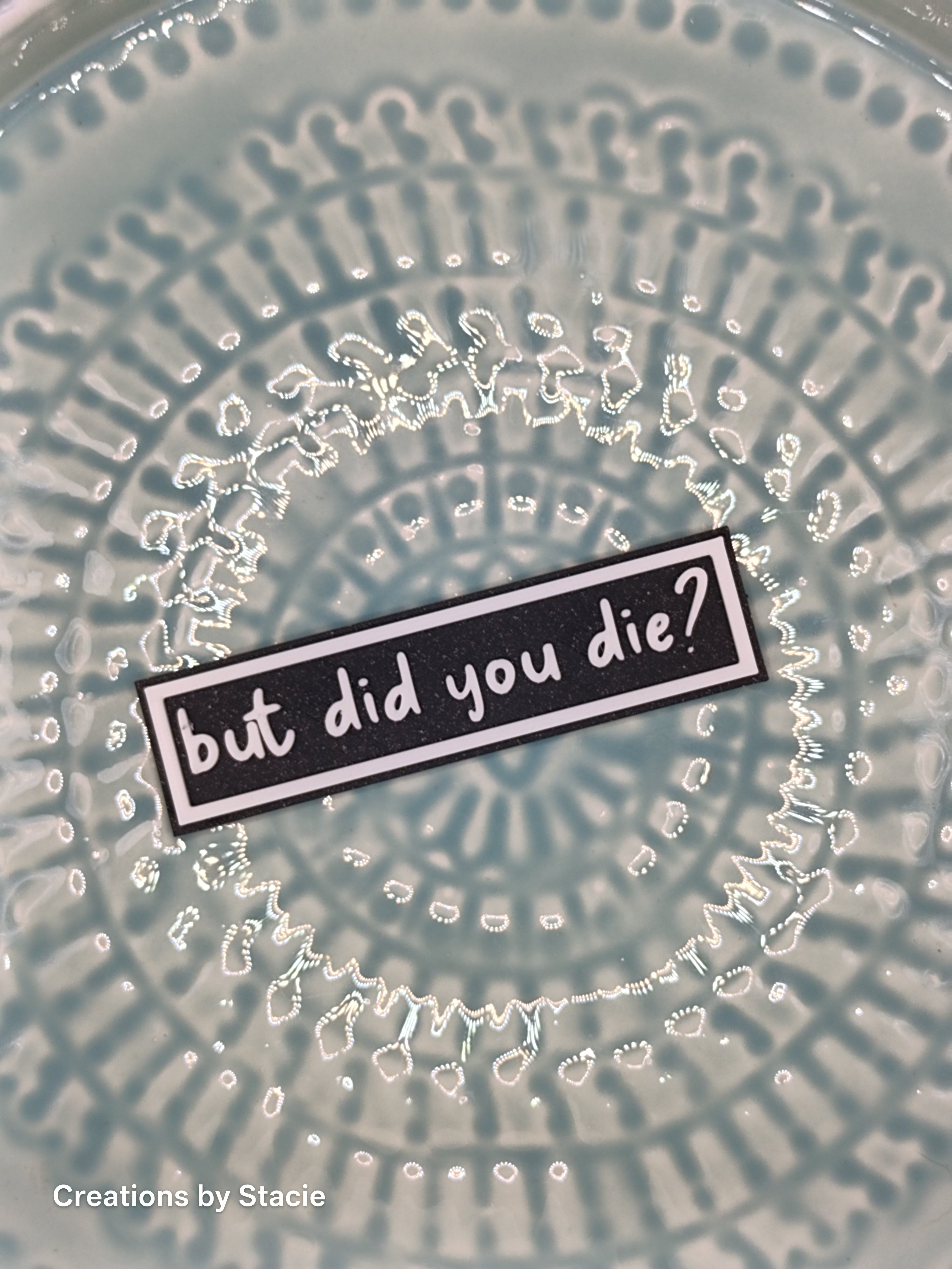 But did you die? Book Shelf Sign