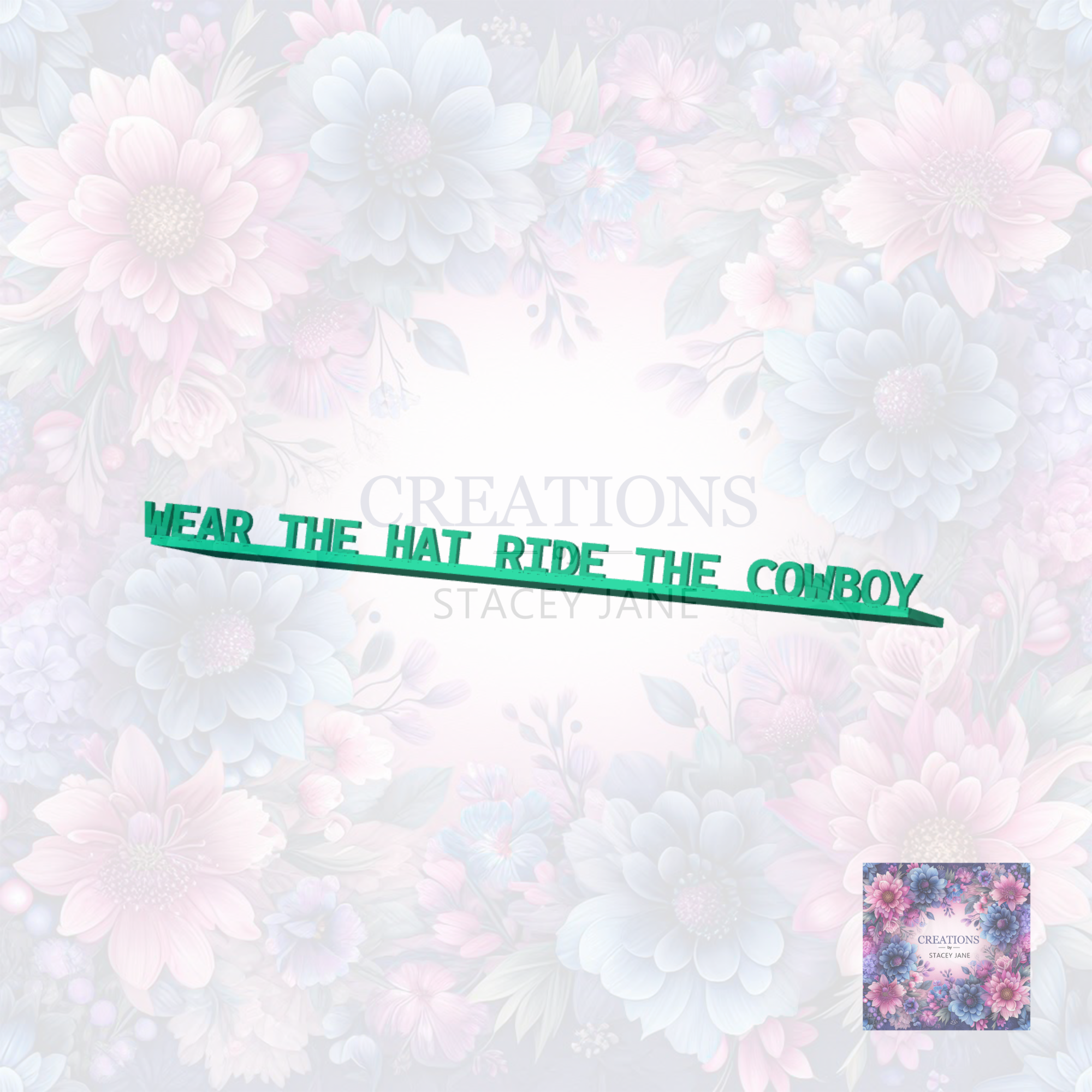 Wear the Hat Ride the Cowboy Side Bookmark - DIGITAL FILE ONLY STL