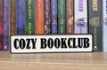 Cozy Bookclub Book Shelf/Street Sign